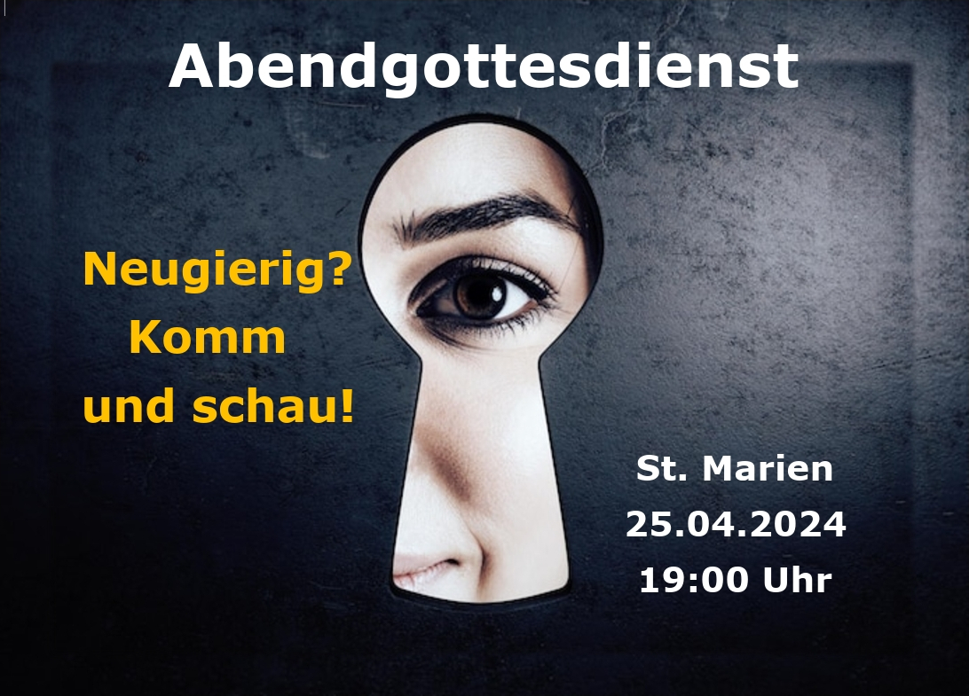 Abendgottesdienst StMarien 2024 04 25